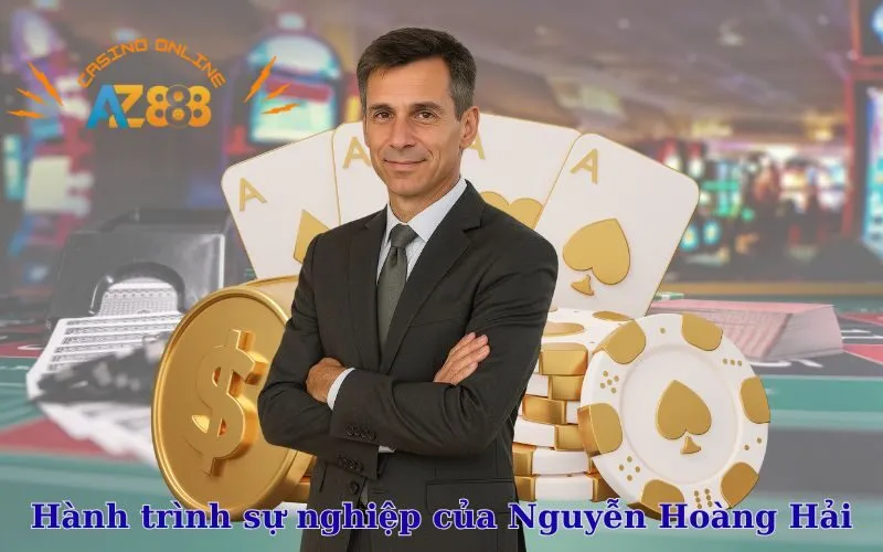 Hành trình sự nghiệp của Nguyễn Hoàng Hải trong ngành giải trí số