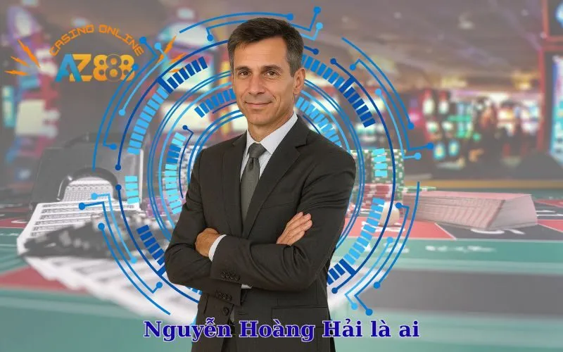 Nguyễn Hoàng Hải là ai